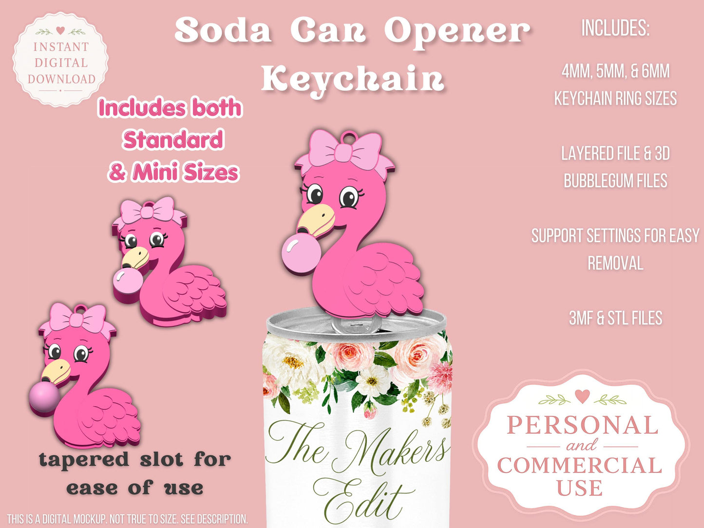 May include: Pink flamingo soda can opener keychain with a bow and bubblegum. Includes standard and mini sizes. The text on the image says "Soda Can Opener Keychain" and "The Makers Edit".