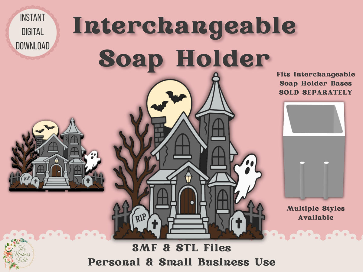 Soap Holder - Interchangeable Top 3D Printer File | Haunted House STL 3MF